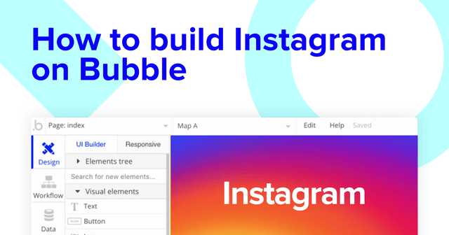 Build no-code Instagram clone on Bubble.
