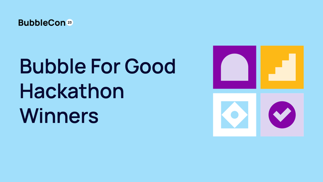 A text graphic that says "Bubble For Good Hackathon WInners"