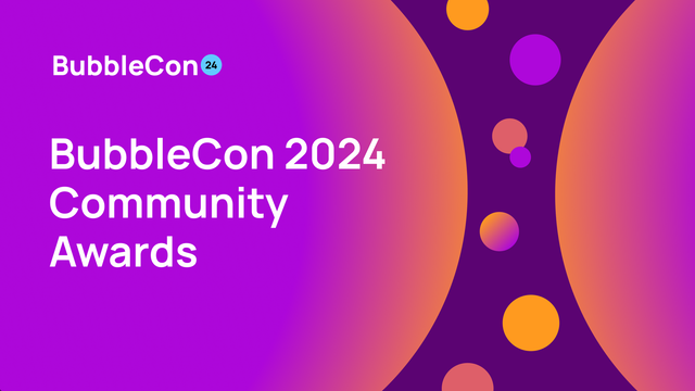 BubbleCon 2024 Community Awards on a purple, orange, and pink gradient with spheres.