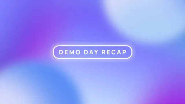 "Demo Day Recap" on a bubbly background