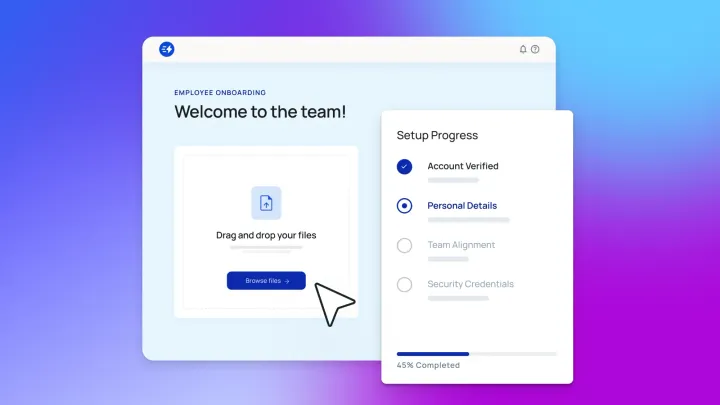 Employee onboarding dashboard saying Welcome to the team with file upload and setup progress checklist, account verified, 45% completed