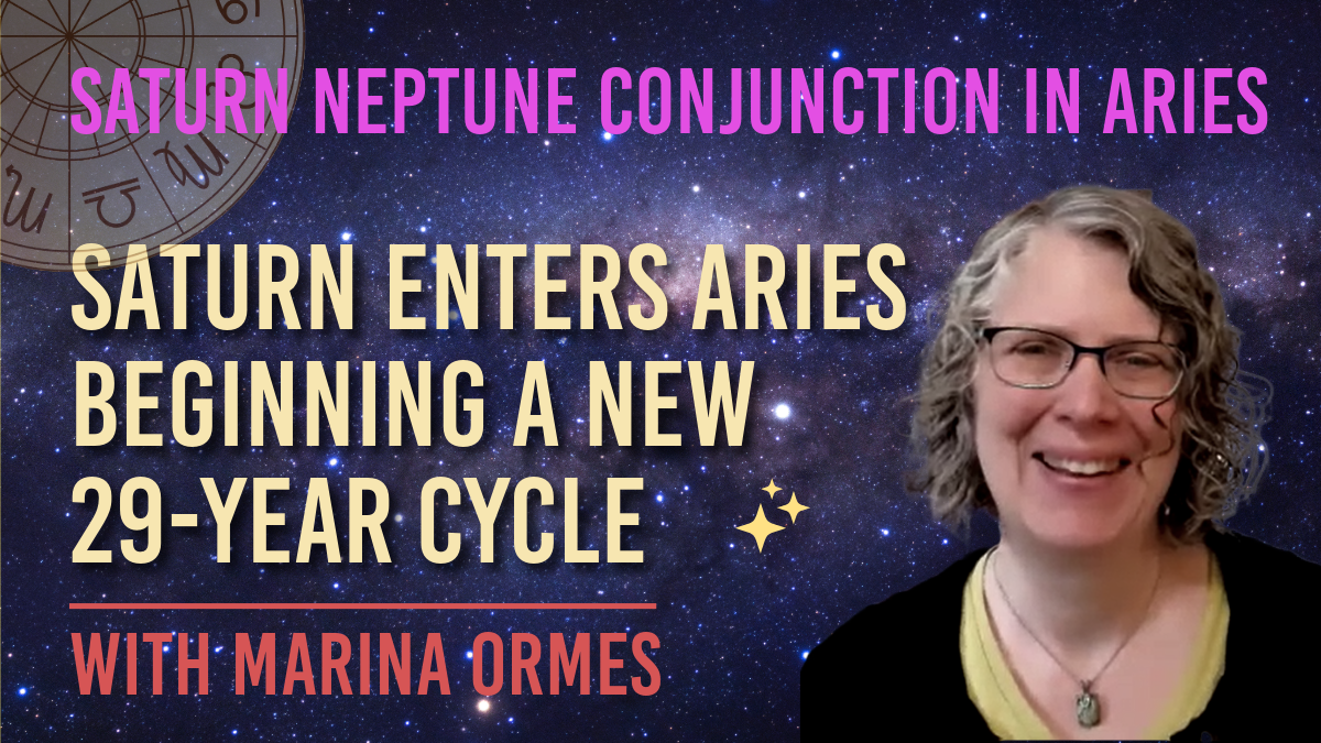 Full Transcript of Saturn Enters Aries Beginning a New 29-Year Cycle