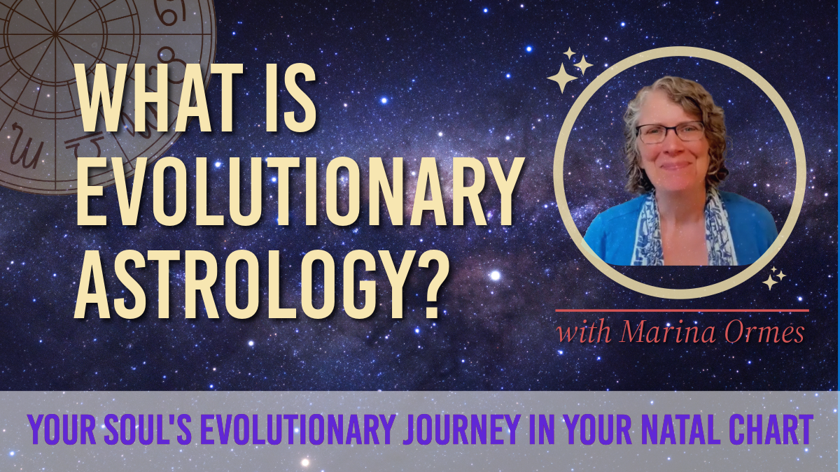 Evolutionary Astrology Part I: What is EVOLUTIONARY ASTROLOGY?