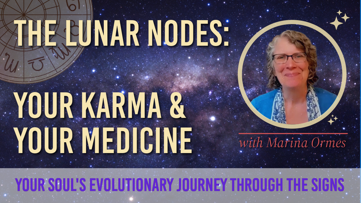 Learn Your Karma and Your Medicine in This Lunar Nodes Series