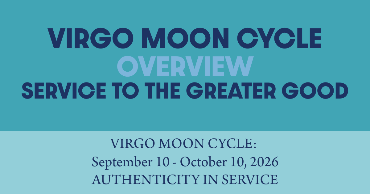 Virgo Moon Cycle Overview: Your Path of Service