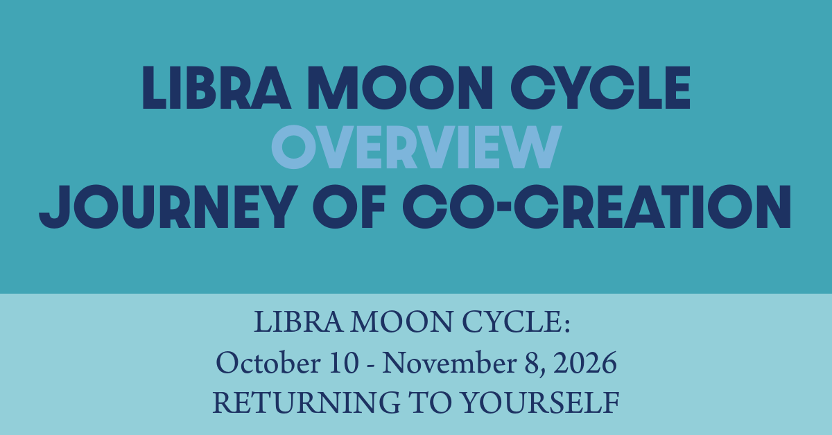 Libra Moon Cycle Overview: Journey of Co-Creation