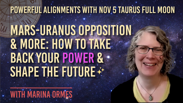 Video + Transcript - November 5 Taurus Full Moon: How to Take Back Your Power & Shape the Future