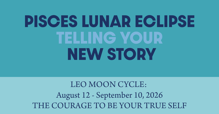 Telling Your New Story: The August 27 Pisces Lunar Eclipse