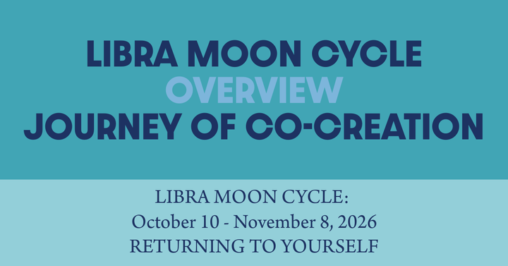 Libra Moon Cycle Overview: Journey of Co-Creation