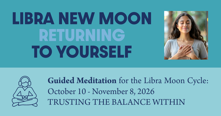 Libra New Moon Guided Meditation: Trusting the Balance Within