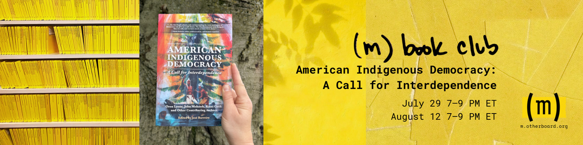 Summer book club: American Indigenous Democracy: A Call for Interdependence