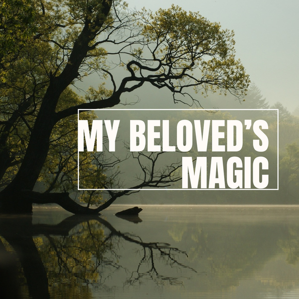 My Beloved's Magic