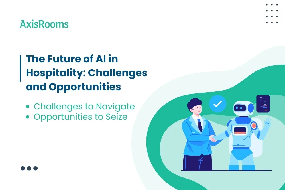 The Future of AI in Hospitality: Challenges and Opportunities
