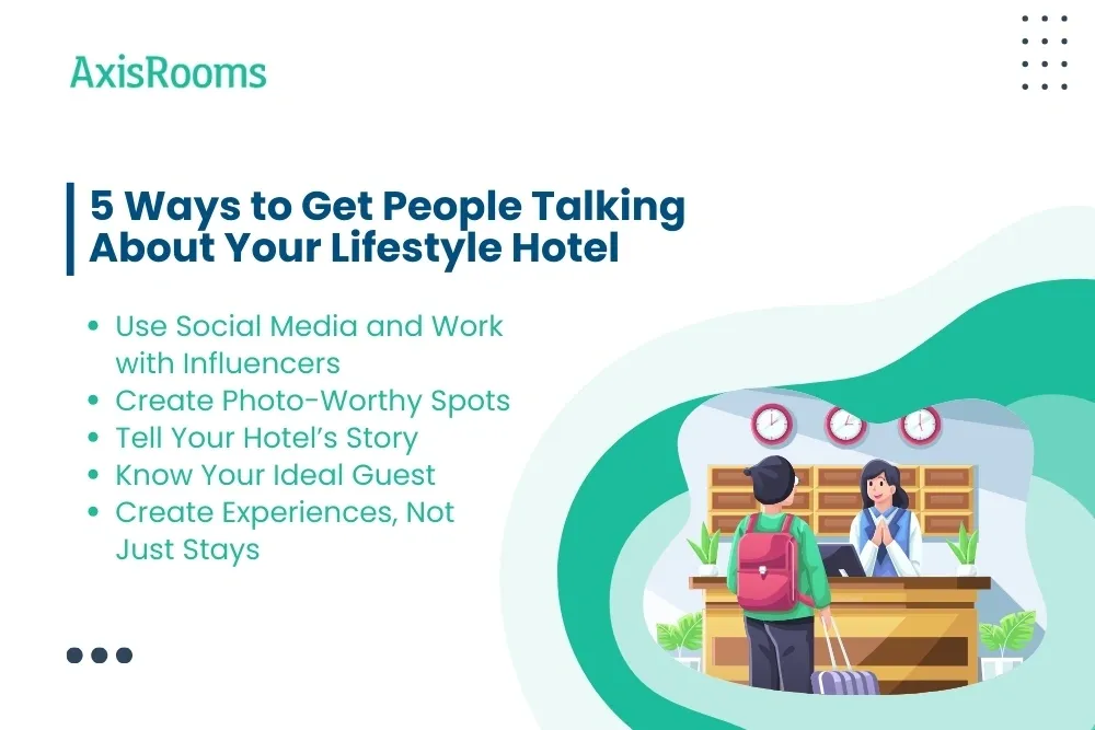 5 Ways to Get People Talking About Your Lifestyle Hotel