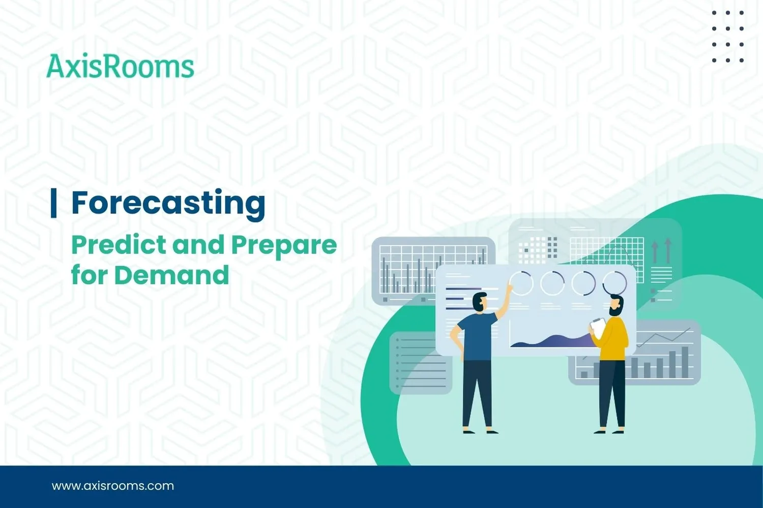 Forecasting – Predict and Prepare for Demand