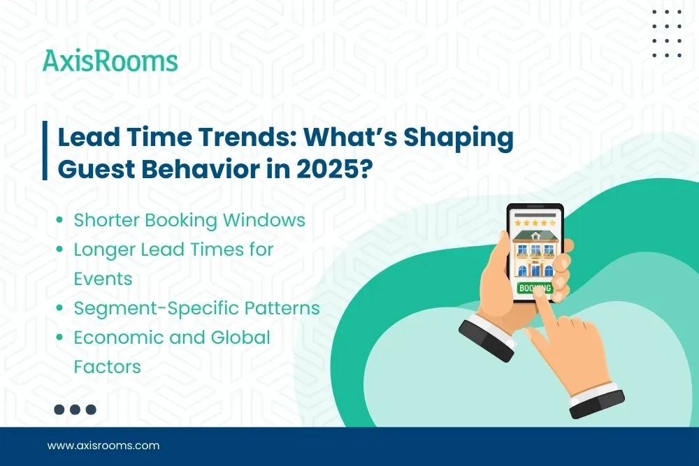 Lead Time Trends: What’s Shaping Guest Behavior in 2025?