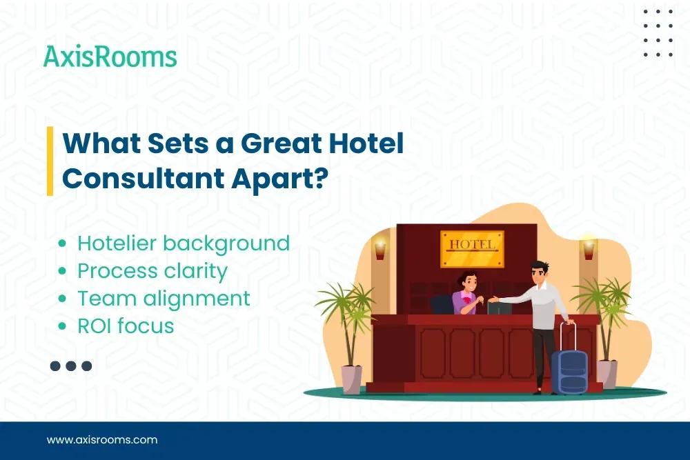 What Sets a Great Hotel Consultant Apart?