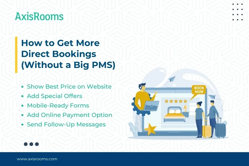How to Get More Direct Bookings (Without a Big PMS)