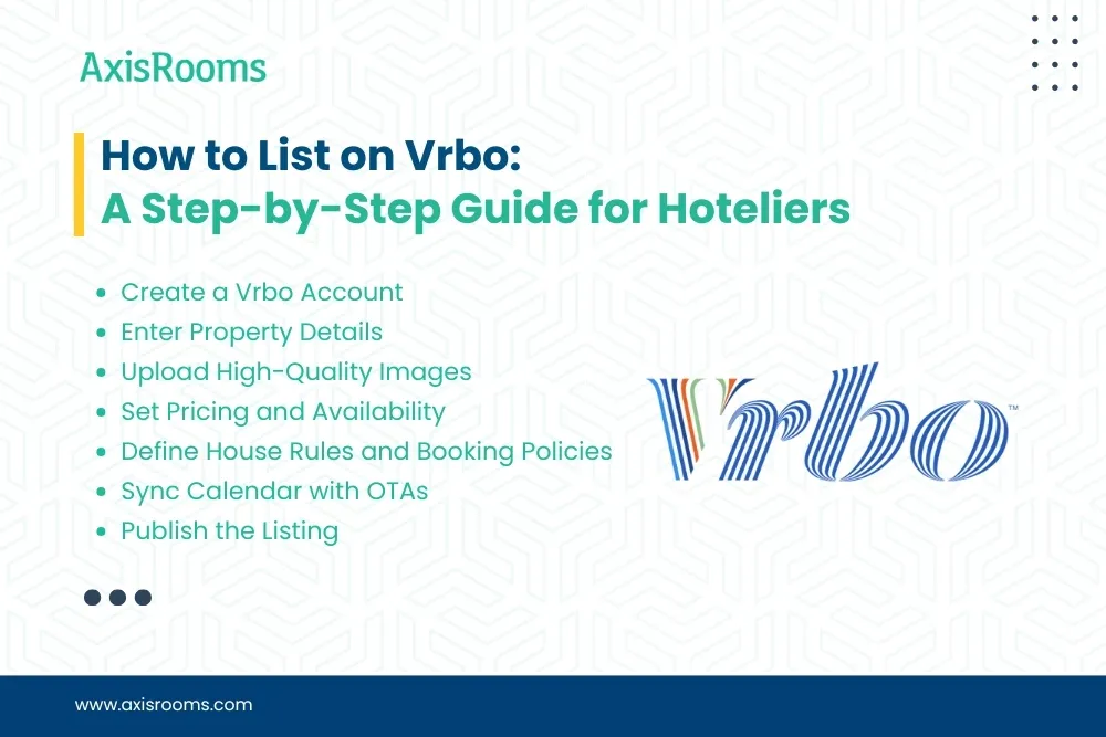How to List on Vrbo: Step-by-Step for Hoteliers