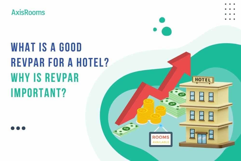 What is a RevPAR for a Hotel? Why is RevPAR Important?