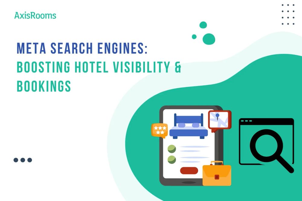 Meta Search Engines: Boosting Hotel Visibility and Bookings