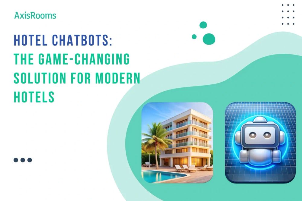 Hotel Chatbots: The Game-Changing Solution for Modern Hotels