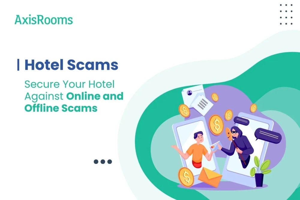 Hotel Scams: Secure Your Hotel Against Online and Offline Scams