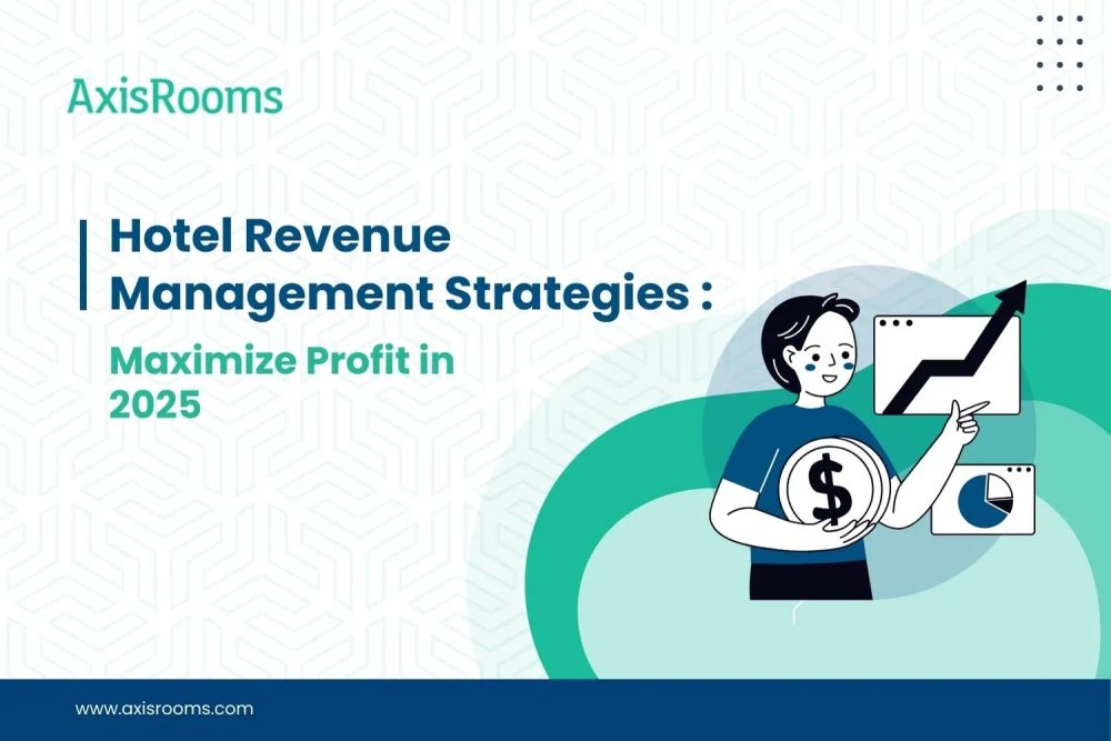 Hotel Revenue Management Strategies : Maximize Profit in 2025
