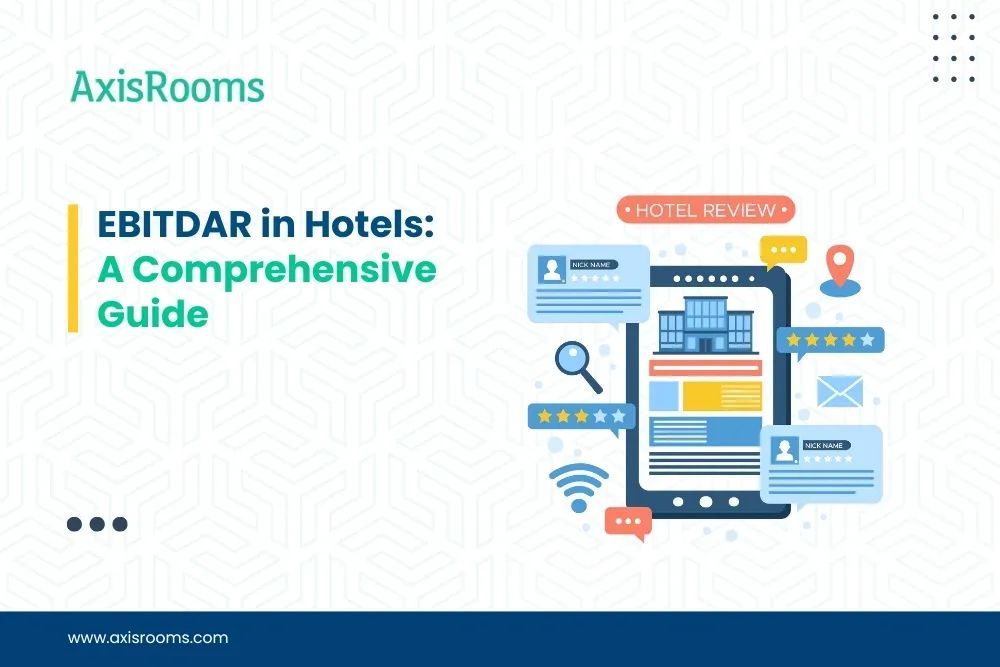 EBITDAR in Hotels: A Comprehensive Guide
