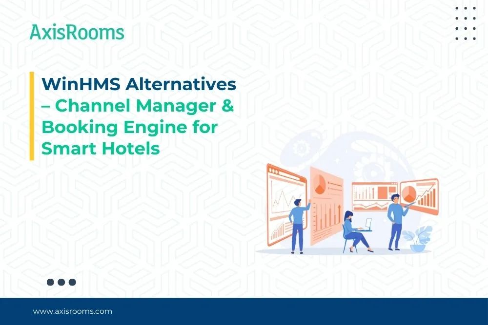 WinHMS Alternatives  – Channel Manager & Booking Engine for Smart Hotels
