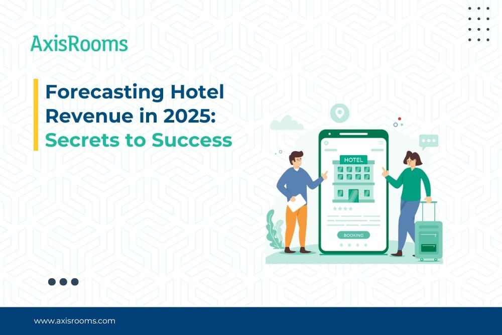 Forecasting Hotel Revenue in 2025: Secrets to Success