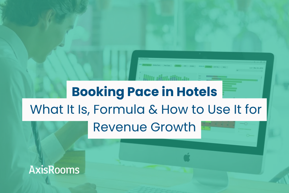 Booking Pace in Hotels: What It Is, Formula & How to Use It for Revenue Growth