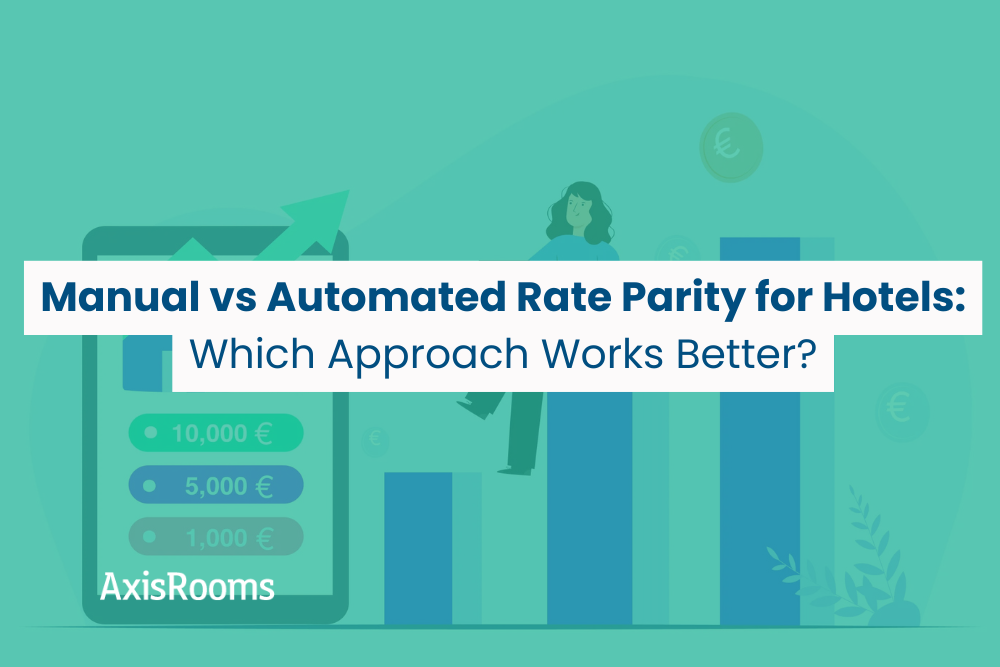 Manual vs Automated Rate Parity for Hotels: Which Approach Works Better?