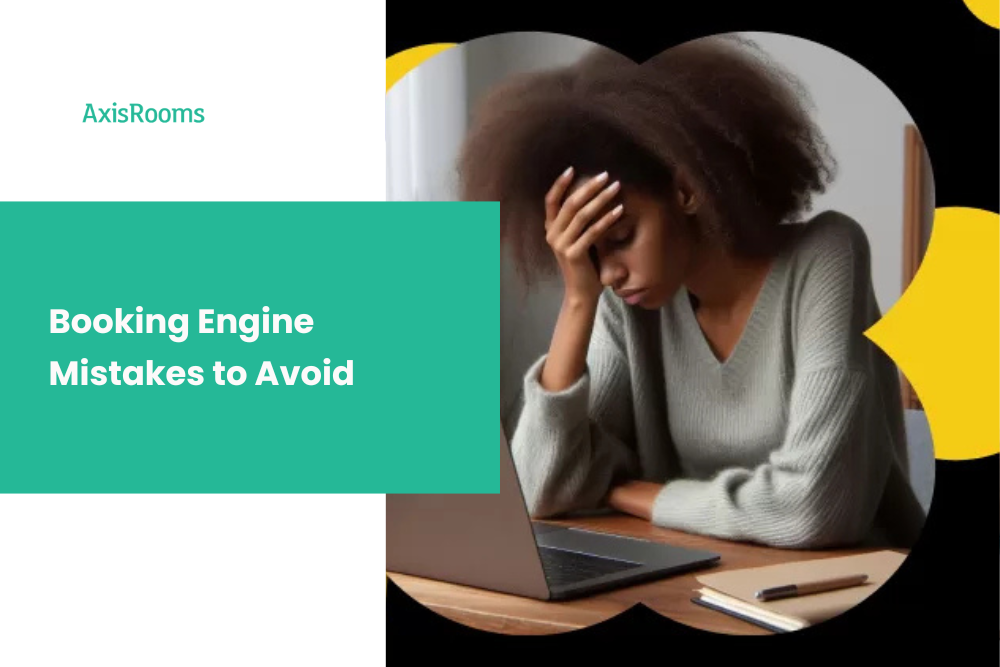Booking Engine Mistakes to Avoid