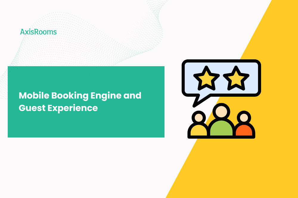 Mobile Booking Engine and Guest Experience