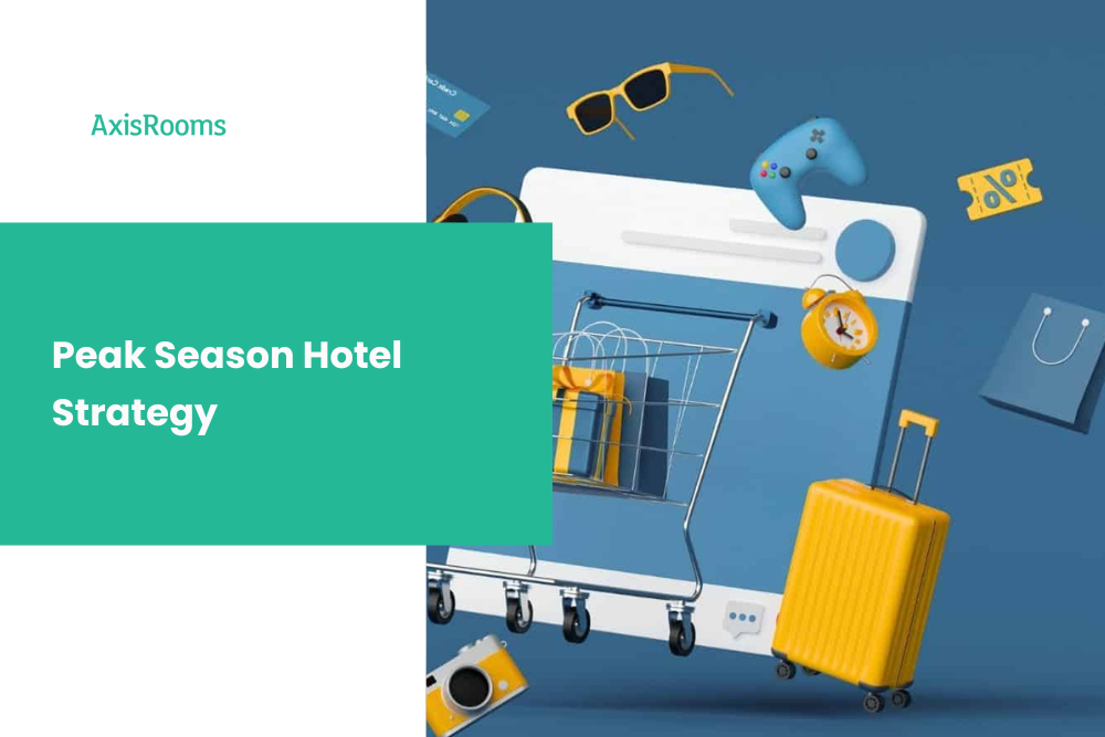 Peak Season Hotel Strategy