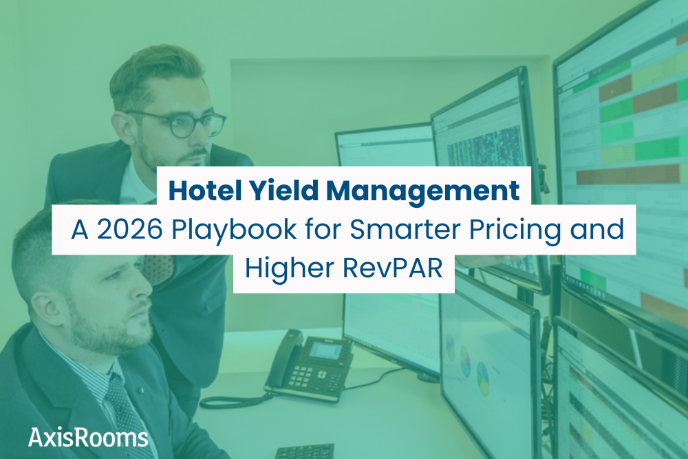 Hotel Yield Management: A 2026 Playbook for Smarter Pricing and Higher RevPAR