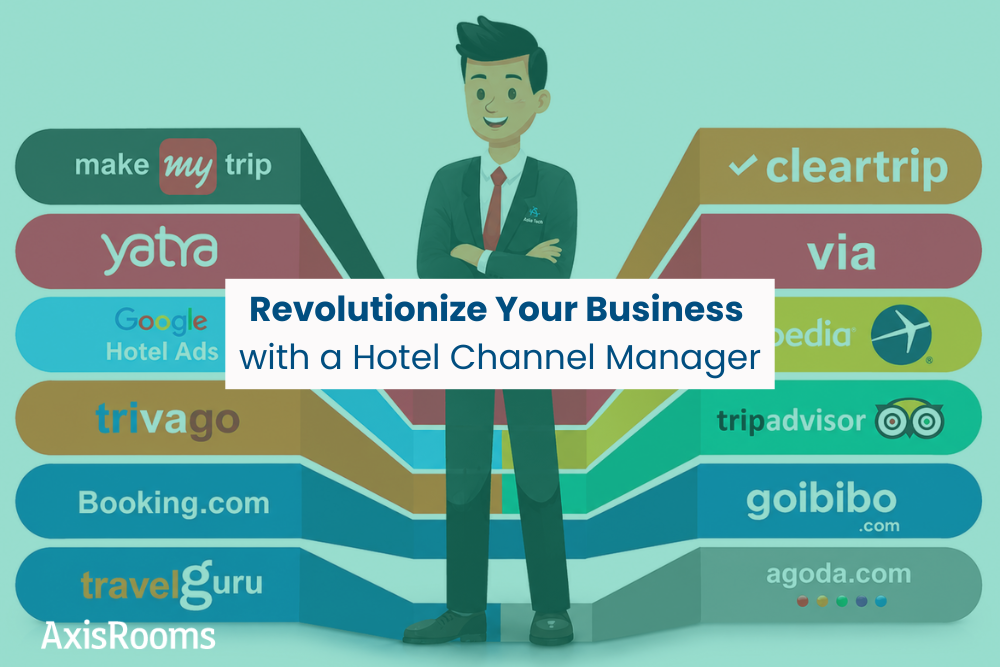 Revolutionize Your Business with a Hotel Channel Manager