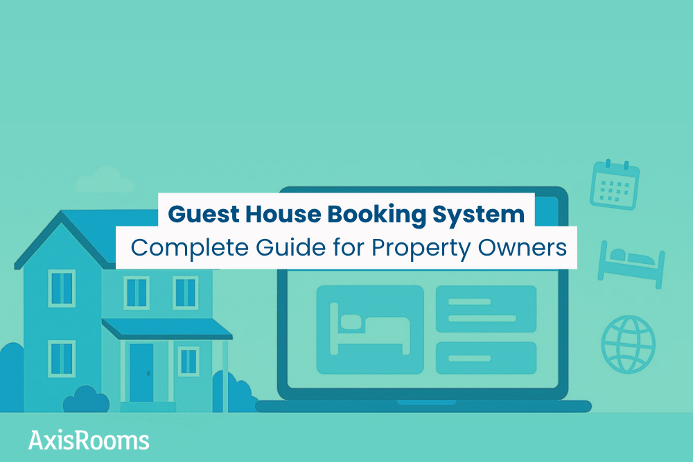 Guest House Booking System: Complete Guide for Property Owners