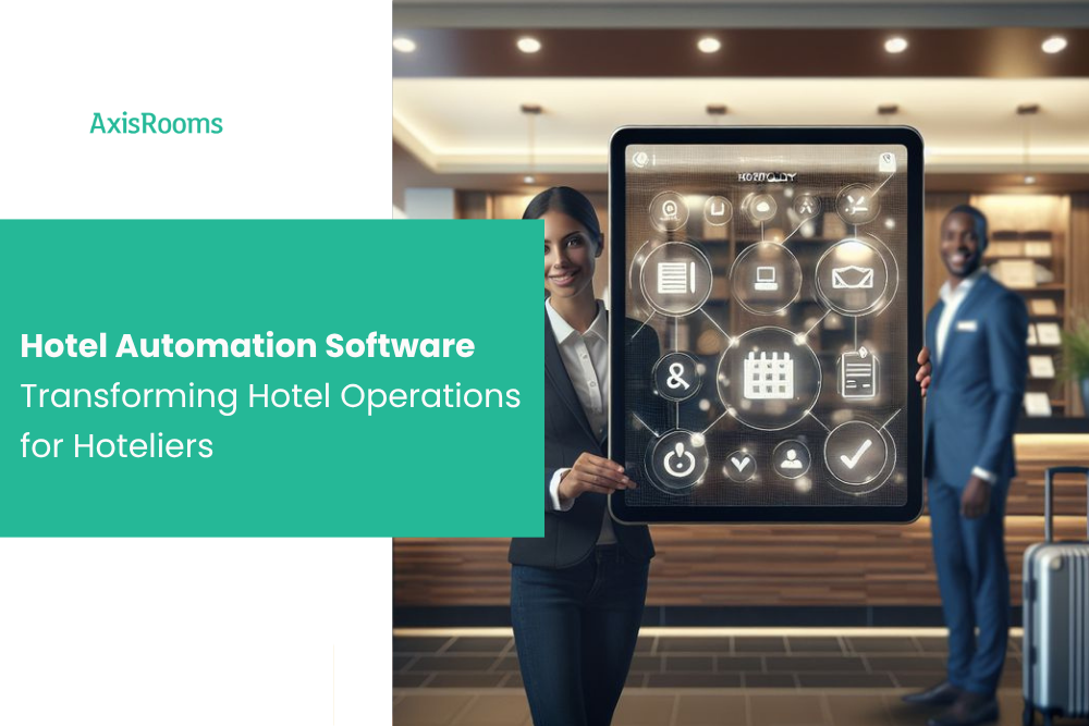 Hotel Automation Software: Transforming Hotel Operations for Hoteliers