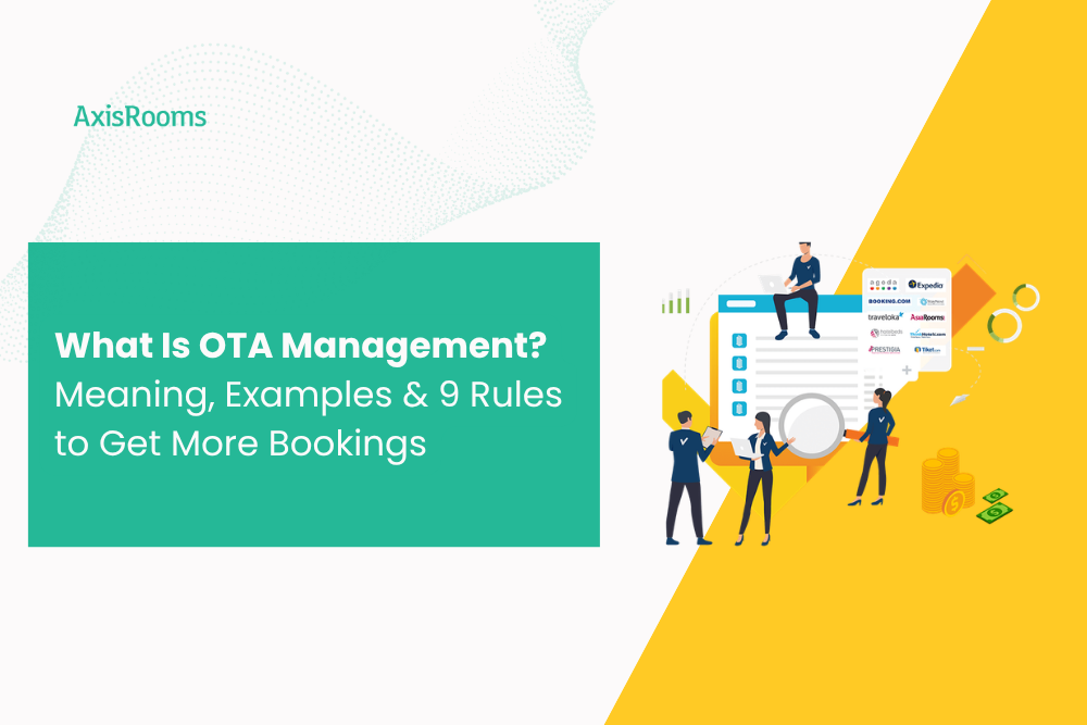 What Is OTA Management? Meaning, Examples & 9 Rules to Get More Bookings