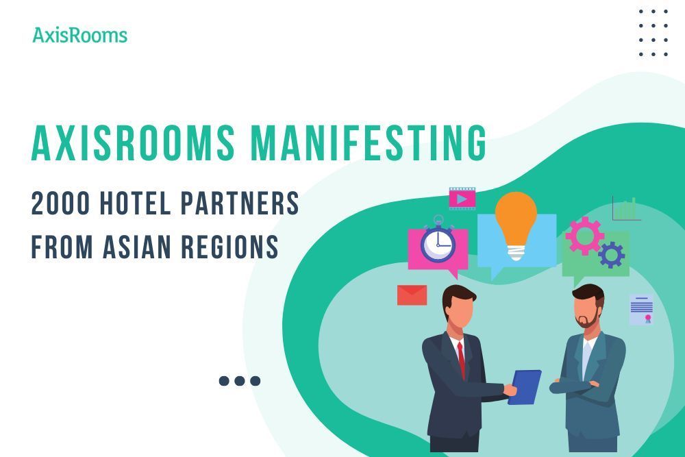 AxisRooms Expects 20000 Hotel Partners In Asian Region By 2023