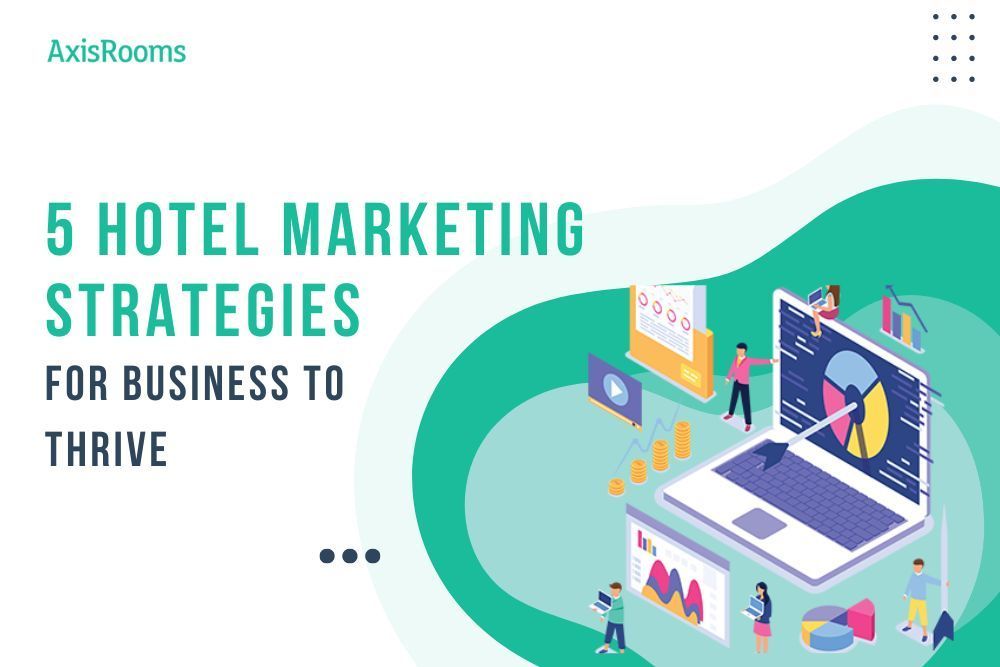 Smart Hotel Marketing Strategies to Follow for Profits