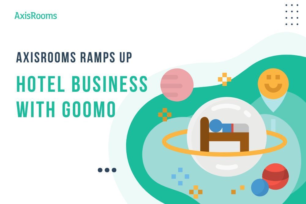 AxisRooms Completes Integration And Connectivity To Goomo.com