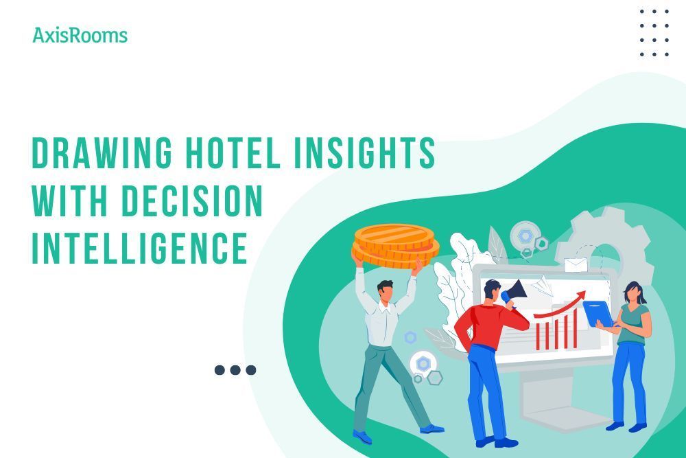 Drawing Hotel Insights with Decision Intelligence