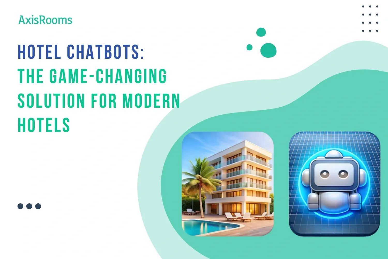 Hotel Chatbots: The Game-Changing Solution for Modern Hotels
