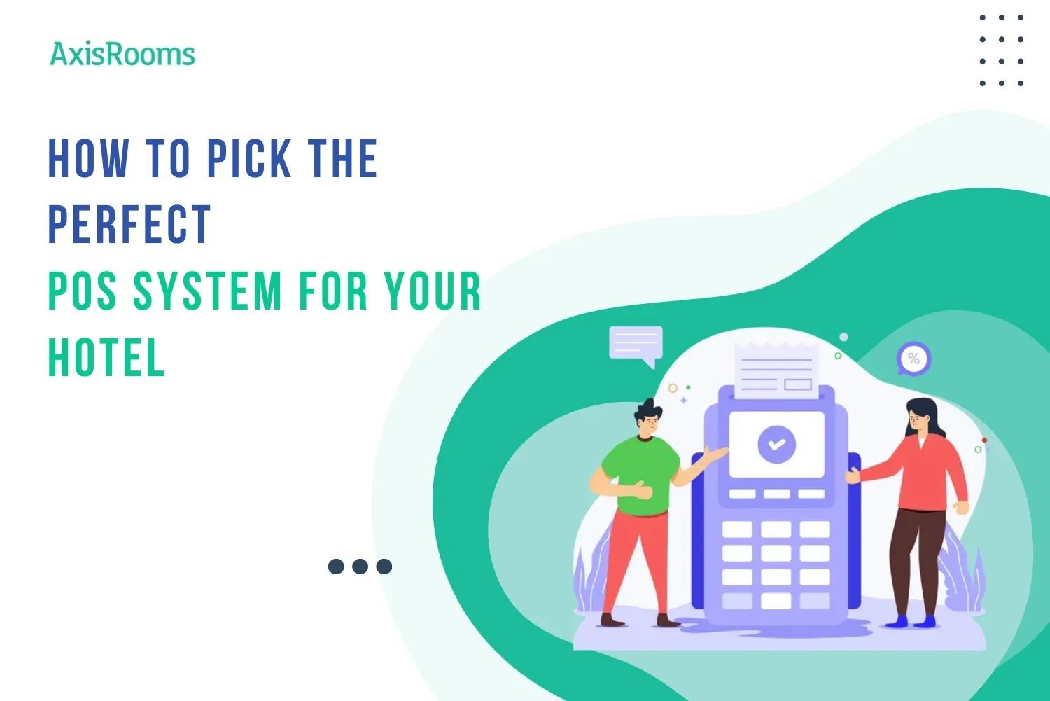 How to Pick the Perfect POS System for Your Hotel