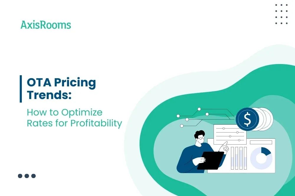 OTA Pricing Trends:  How to Optimize Rates for Profitability
