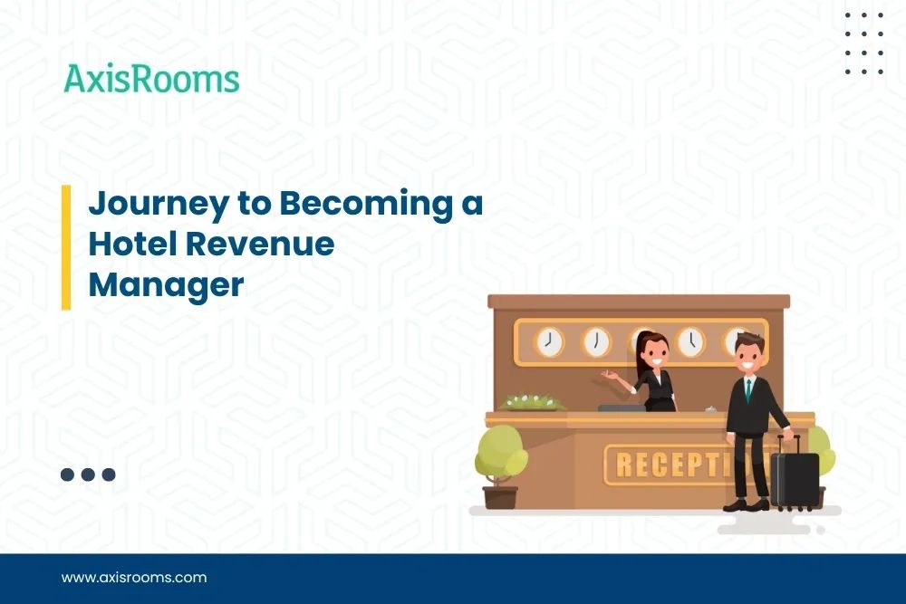 Journey to Becoming a Hotel Revenue Manager