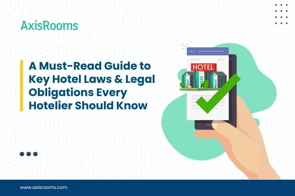 A Must-Read Guide to Key Hotel Laws & Legal Obligations Every Hotelier Should Know